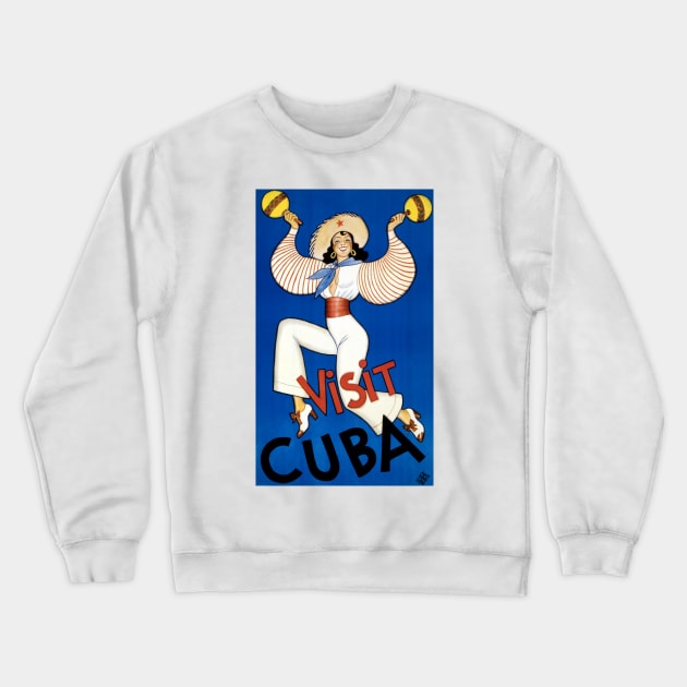 Vintage Travel Poster Visit Cuba Crewneck Sweatshirt by vintagetreasure